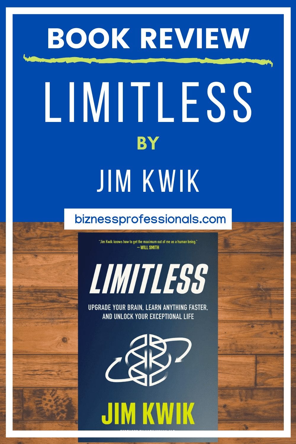 Limitless By Jim Kwik: Book Review And Summary | Bizness Professionals