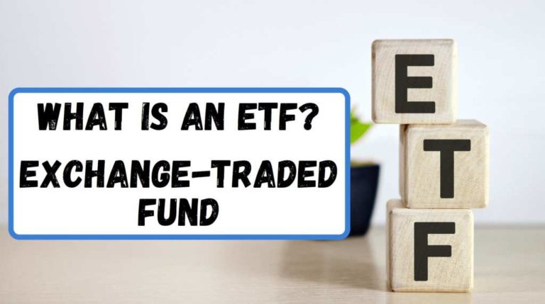 What is an ETF? - Exchange-Traded Fund: Explanation, Examples, Benefits